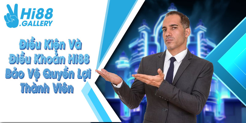 Những điều kiện và điều khoản quan trọng khi đăng ký tại nhà cái Hi88