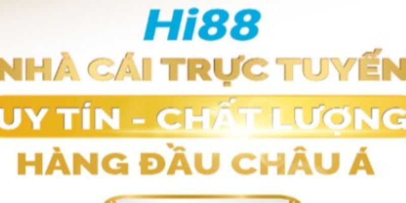 Hi88 địa chỉ cá cược uy tín không nên bỏ lỡ