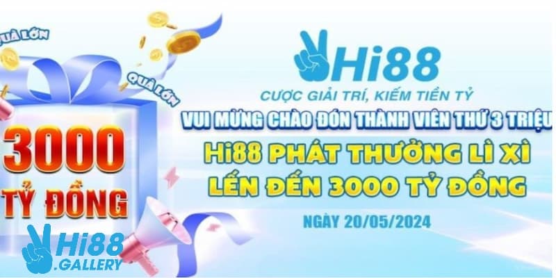 Thông tin giới thiệu sự kiện khuyến mãi thưởng đến 3000 tỷ tại Hi88